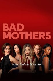 Bad Mothers saison 1 poster