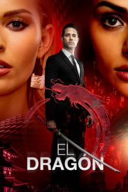 El Dragón : Le retour d’un guerrier saison 1 poster