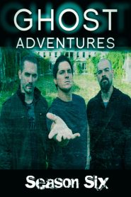 Ghost Adventures saison 6 poster