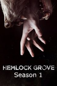 Hemlock Grove saison 1 poster