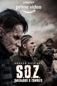 S.O.Z. Soldados o Zombies saison 1 poster